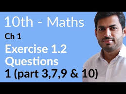 In the 10th year of hijra, the prophet together with his followers went to perform hajj at makkah. 10th Class Maths Solution Ch 1 Lec 2 Exercise 1 2 Question No 1 Part 3 7 9 10 Maths 10th Class Youtube