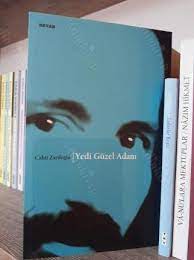 Yedi güzel adam'da cahit zarifoğlu 'arzuhal' şiirini okuyor. Yedi Guzel Adam Cahit Zarifoglu Nadir Kitap