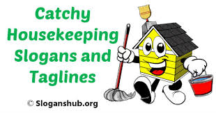 100 Catchy Housekeeping Slogans And Taglines Everyone must do his part and realize that housekeeping is a shared. 100 catchy housekeeping slogans and