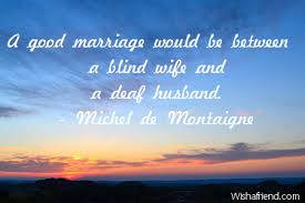 A Good Marriage Would Be Between Birthday Quote For Husband