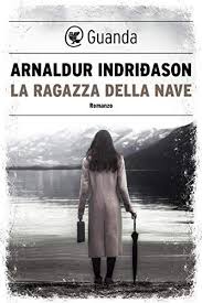 La Ragazza Della Nave Reykjavak Wartime Mistery Di Indridason Arnaldur Nave Reykjav Della La Nave Reykjavik Libri
