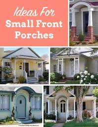 Here are some small front porch ideas to get you started! Small Porch Designs Can Have Massive Appeal