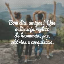 Maybe you would like to learn more about one of these? 40 Frases De Bom Dia Para Amigos Para Comecarem O Dia Com Muito Amor