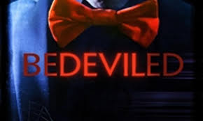 Bedeviled - Where to Watch and Stream Online – Entertainment.ie