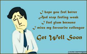 Now that you have decided to leave, the rest of us won't have to pretend to work so hard! Get Well Soon Messages For Colleagues Wishesmessages Com