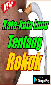 Check spelling or type a new query. Kata Kata Lucu Tentang Rokok Cikimm Com