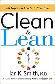 Clean Lean 30 Days 30 Foods A New You Ian K Smith