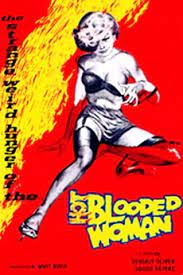 Read 179 reviews from the world's largest community for readers. Hot Blooded Woman 1965 Directed By Dale Berry Reviews Film Cast Letterboxd