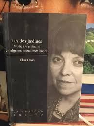 Los Dos Jardines Mistica Y Erotismo En Algunos Po Elsa Cross
