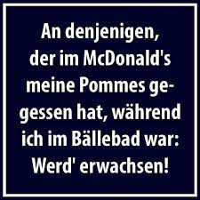 Werd Erwachsen D Lustige Spruche Spruche Lustig