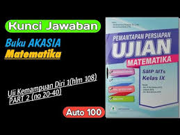 Kunci jawaban akasia 2019 pdf. Jawaban Buku Akasia Matematika Halaman 108 Masnurul
