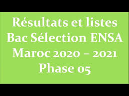Les résultats du baccalauréat maroc 2021 seront disponibles sur notre site dès leur publication. Resultats Et Listes Bac Selection Ensa Maroc 2020 2021 Phase 05 Youtube