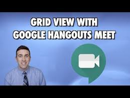 How To View All Students In A Google Hangouts Meet Using Grid View Youtube