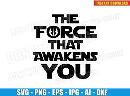 Download The Force That Awakens You Svg Dxf Png Star Wars Jedi Order Cut File