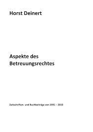 Https Www Horstdeinert De App Download 15973883525 Aspekte Des Betreuungsrechtes Pdf T 1497451277