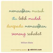 Memaafkan Seorang Musuh Itu Lebih Mudah Daripada Memaafkan Seorang Sahabat William Blake Kutipan Pepatah Kata Kata Kata Kata Bijak Kata Kata Mutiara