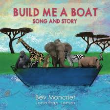 Build Me a Boat: Song and Story: Moncrief, Bev, James, Jonathan:  9798602219982: Amazon.com: Books