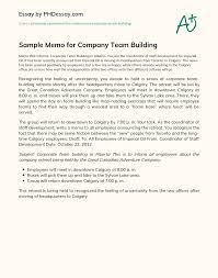 25.03.2014 · sample letter to encourage your employees/ team i would first like to say hats off to all employees of the sales department for their 25.11.2020 · pay close attention to your teamwork interactions throughout the day both in and out of work. Sample Memo For Company Team Building Phdessay Com