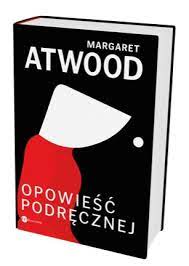 June osborne zostaje zmuszona do życia jako podręczna. Opowiesc Podrecznej Atwood Margaret Ksiazka W Sklepie Empik Com