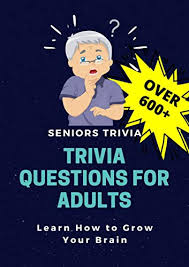 Rd.com knowledge facts consider yourself a film aficionado? Trivia Questions For Adults Seniors Trivia A Fun And Challenging Trivia Book For Seniors With Questions And Answers Learn How To Grow Your Brain English Edition Ebook Wittle Greg Amazon Com Mx