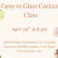 Farm to Glass Cocktail Class With Tap'd Out Mobile Bar