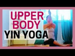 30 Min Yin Yoga For Beginners Yin For Neck Shoulder Upper Back Tension Relief Youtube Yin Yoga Yoga For Beginners Youtube Yoga For Beginners