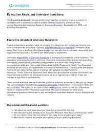 In addition to the executive assistant's primary responsibilities of providing administrative and logistical support for the president & ceo and the board, this position will ensure the smooth functioning of the office, including to support hr, finance, and operations functions as needed. Executive Assistant Interview Questions