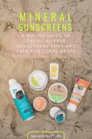Selecting a sunscreen that is both effective and reef safe can be overwhelming. A Guide To Buying Reef Safe Sunscreen Save Your Skin And The Coral Reefs