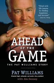 Ahead of the Game: The Pat Williams Story: Williams, Pat, Denney, James D.:  9780800723729: Amazon.com: Books