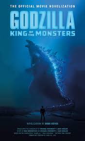 / fire, godzilla, fire, monster. Godzilla King Of The Monsters The Official Movie Novelization Keyes Greg 9781789090925 Amazon Com Books
