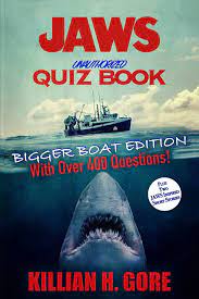Buzzfeed staff, canada keep up with the latest daily buzz with the buzzfeed daily newsletter! Jaws Unauthorized Quiz Book Bigger Boat Edition Amazon Co Uk Gore Killian H 9798560575588 Books