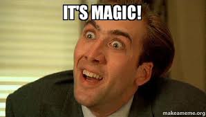 It S Magic Sarcastic Nicholas Cage Make A Meme