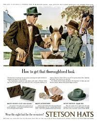 Stetson 1947 Advertisement Vintage Clothing Men Vintage Ads Vintage Mens Fashion