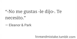 Resultado De Imagen Para Frases De Amores No Correspondidos Libros Frases Tumblr Libros Palabras Hermosas Memes De Amor Imposible