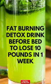 Here Is A Powerful Fat Burning Detox Drink Before Bed To Lose 10 Pounds In 1 Week Safely If You Have Been Tryin Detox Drink Before Bed Fat Burning Detox Drinks