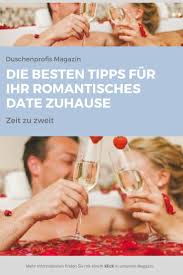 romantisches date so planen sie ihr traum date im badezimmer romantische uberraschungen fur ihn uberraschung fur freund romantik