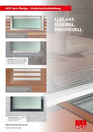 Elegant Flexibel Individuell Mit Den Verschiedenen Variationen Von Aco Design Lichtschachtabdeckungen Ent Lichtschachtabdeckung Lichtschacht Haussanierung