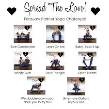 Become aware of breathing with your partner, as well as using them for balance and resistance. February Partner Yoga Challenge