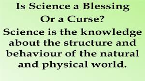 To conclude, smartphones are both a blessing and a curse. Is Science A Blessing Or A Curse Essay In English Youtube