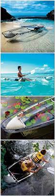 The Transparent Canoe Kayak Hammacher Schlemmer Canoe And Kayak Kayaking Outdoor