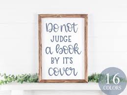 Do Not Judge a Book by It's Cover, Library Sign, Cute Library Decor, Custom  Library, Reading Sign, Reader Gift, Author Gift, Library Quotes,
