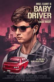 Baby Driver Movie Poster By Sam Gilbey Posteres De Filmes Cartazes De Filmes Posters De Filmes