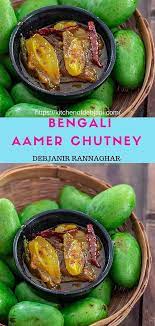 Kancha Aamer Chutney Recipe Step By Step With Pictures Recipe Chutney Recipes Chutney Pickling Recipes