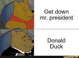 Get Down Mr President Donald Duck