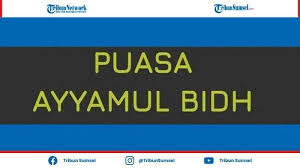 Disebut sebagai ayyamul bidh karena puasa ini dijalankan ketika bulan tengah bersinar dengan terang. Doa Buka Puasa Ayyamul Bidh Lengkap Tulisan Arab Latin Dan Artinya Jadwal 25 27 Mei 2021 Tribun Sumsel
