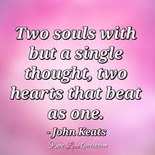 Maybe you would like to learn more about one of these? Quotes On Love Keats Quotes All 1