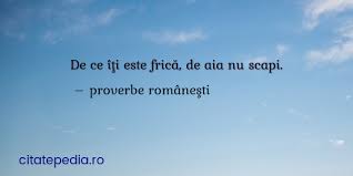 Citate Similare Cu De Ce Iţi Este Frică
