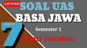 Pg smp/mts bahasa indonesia vii/1/media 87 bab 1. Soal Uas Pas Bahasa Jawa Kelas 7 Smp Semester 1 Dan Kunci Jawaban Youtube