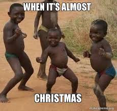 When It S Almost Christmas Dancing Black Kids Make A Meme