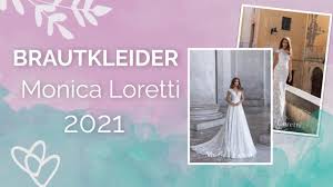 Maybe you would like to learn more about one of these? Brautkleider Monica Loretti 2021 Youtube